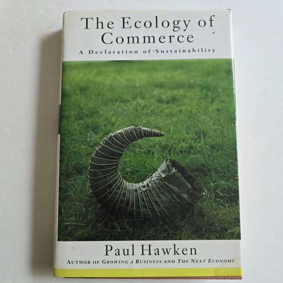 The Ecology of Commerce Doing Good Business by Paul Hawken - Picture 4 of 4